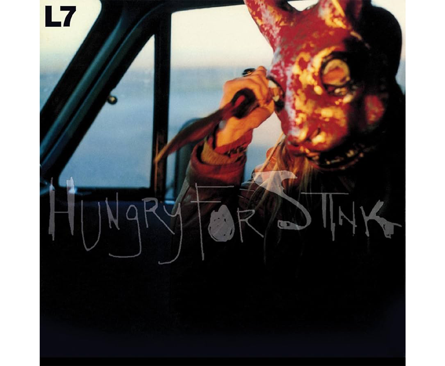 L7 - Hungry For Stink