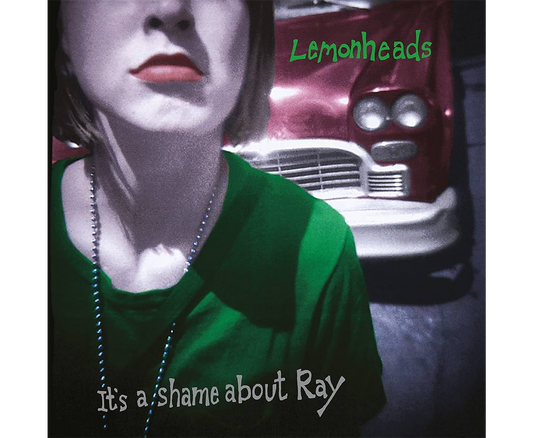 The Lemonheads - It's a Shame About Ray 30th Anniversary